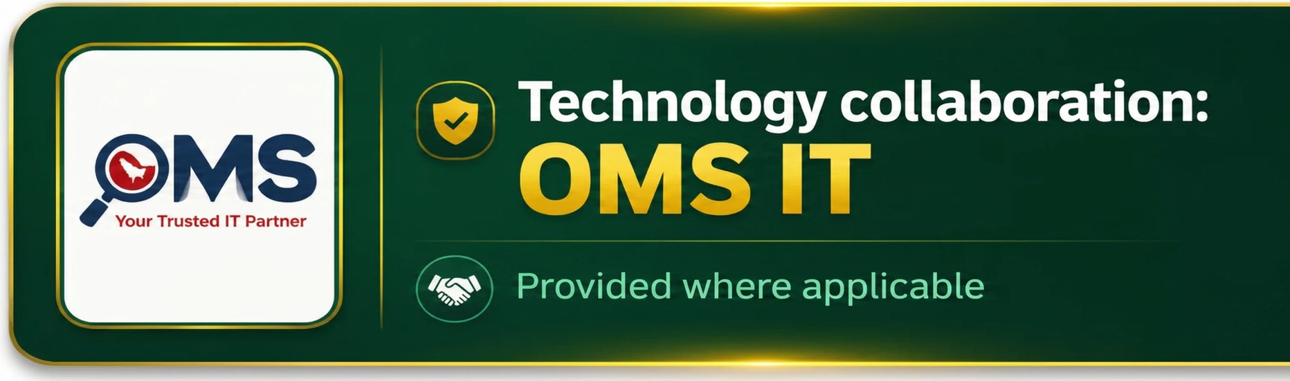 Technology collaboration: OMS IT — Provided where applicable